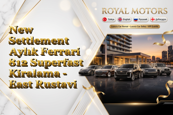 New Settlement Aylık Ferrari 812 Superfast Kiralama - East Rustavi