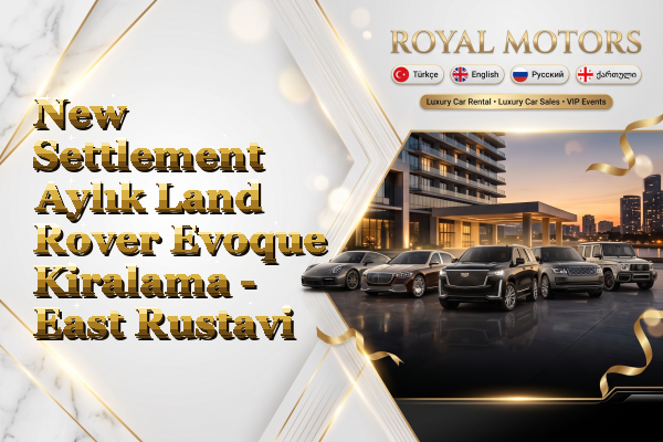 New Settlement Aylık Land Rover Evoque Kiralama - East Rustavi