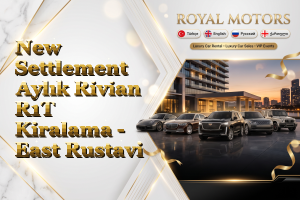 New Settlement Aylık Rivian R1T Kiralama - East Rustavi