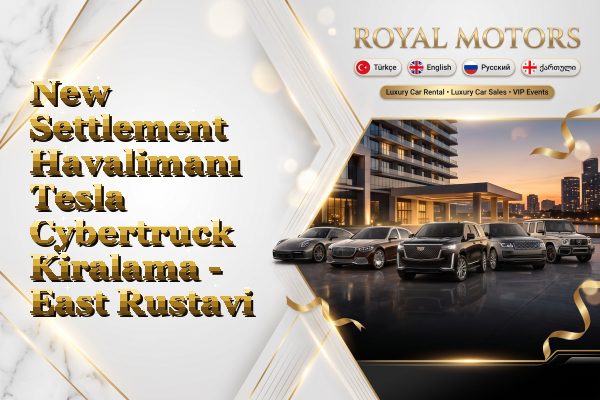 New Settlement Havalimanı Tesla Cybertruck Kiralama - East Rustavi