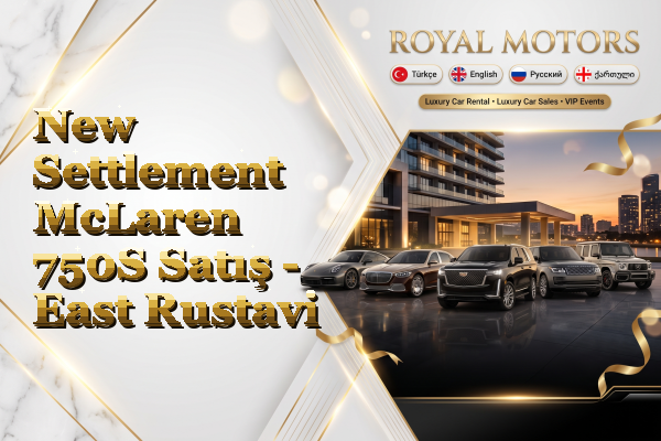 New Settlement McLaren 750S Satış - East Rustavi