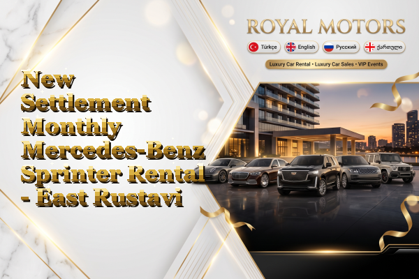 New Settlement Monthly Mercedes-Benz Sprinter Rental - East Rustavi