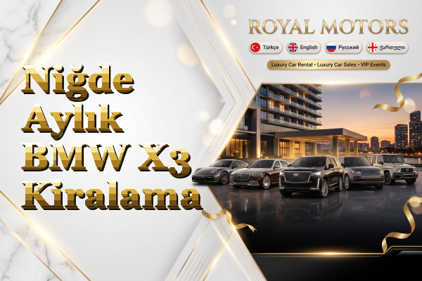 Niğde Aylık BMW X3 Kiralama