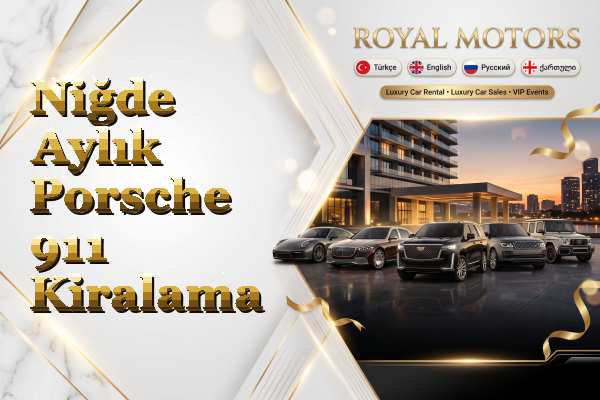 Niğde Aylık Porsche 911 Kiralama