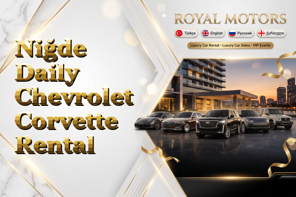 Niğde Daily Chevrolet Corvette Rental