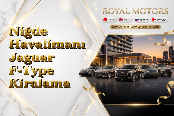 Niğde Havalimanı Jaguar F-Type Kiralama