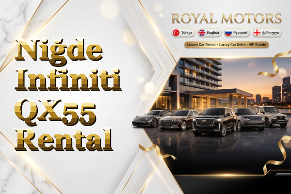Niğde Infiniti QX55 Rental