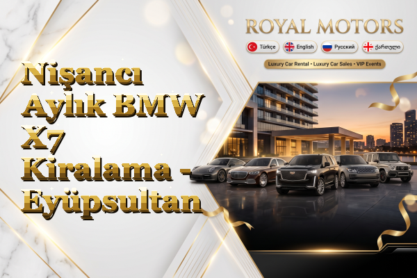 Nişancı Aylık BMW X7 Kiralama - Eyüpsultan
