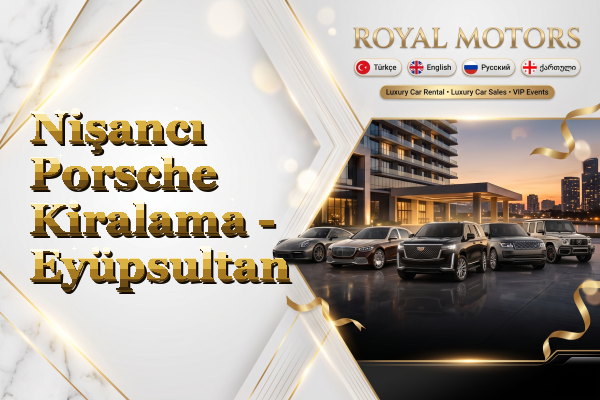 Nişancı Porsche Kiralama - Eyüpsultan