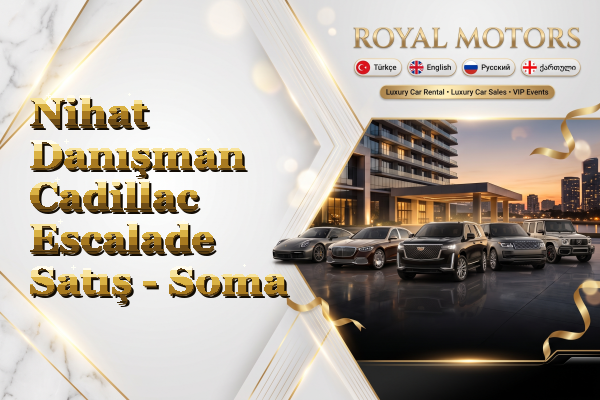 Nihat Danışman Cadillac Escalade Satış - Soma