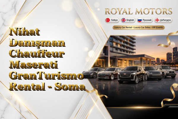 Nihat Danışman Chauffeur Maserati GranTurismo Rental - Soma