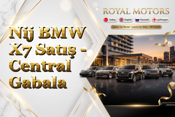 Nij BMW X7 Satış - Central Gabala