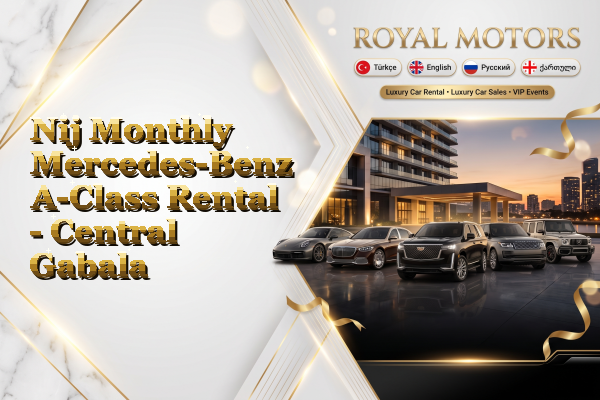 Nij Monthly Mercedes-Benz A-Class Rental - Central Gabala