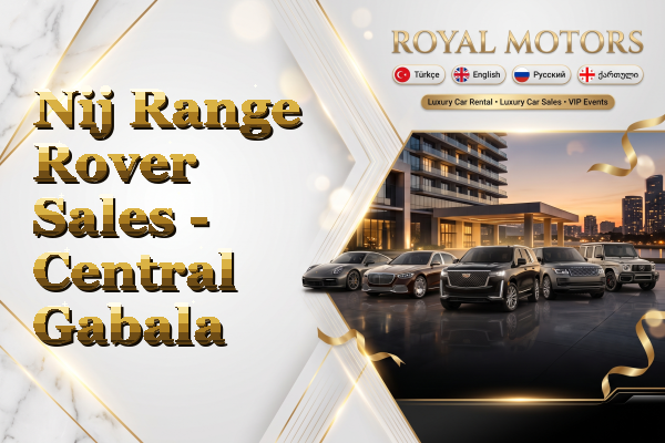 Nij Range Rover Sales - Central Gabala
