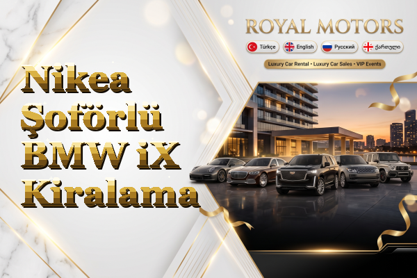 Nikea Şoförlü BMW iX Kiralama