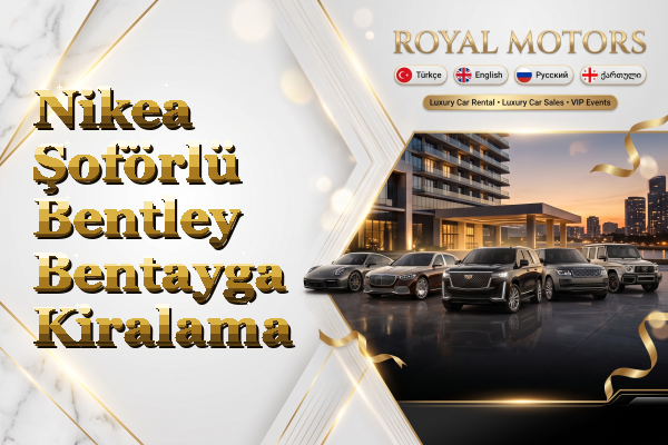 Nikea Şoförlü Bentley Bentayga Kiralama