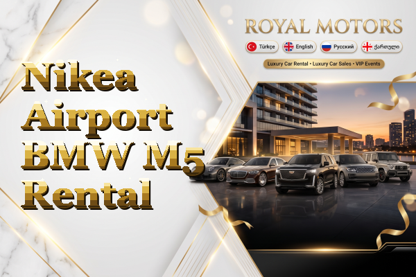 Nikea Airport BMW M5 Rental