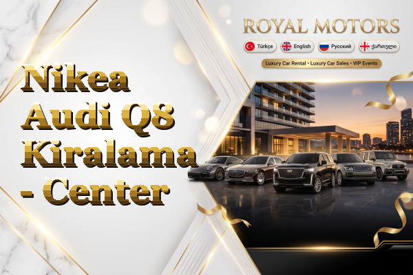 Nikea Audi Q8 Kiralama - Center