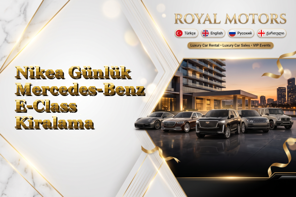 Nikea Günlük Mercedes-Benz E-Class Kiralama