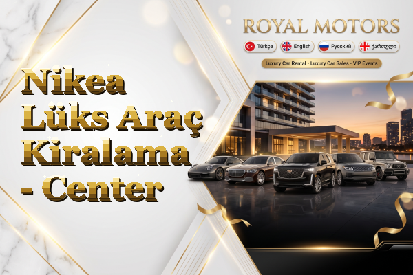 Nikea Lüks Araç Kiralama - Center