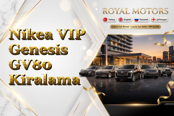 Nikea VIP Genesis GV80 Kiralama
