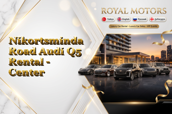 Nikortsminda Road Audi Q5 Rental - Center
