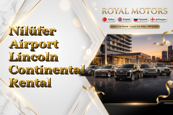 Nilüfer Airport Lincoln Continental Rental