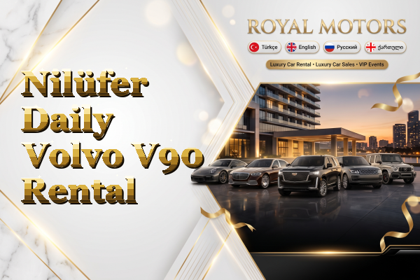 Nilüfer Daily Volvo V90 Rental
