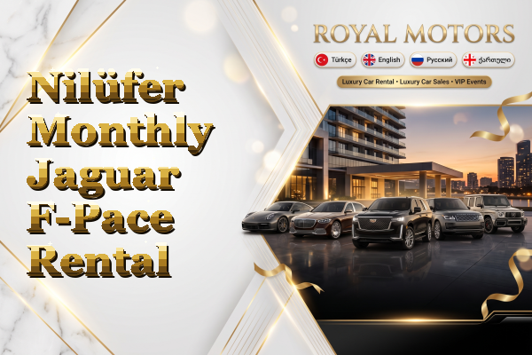Nilüfer Monthly Jaguar F-Pace Rental