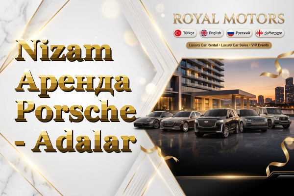 Nizam Аренда Porsche - Adalar