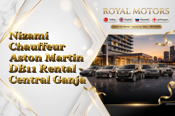 Nizami Chauffeur Aston Martin DB11 Rental - Central Ganja