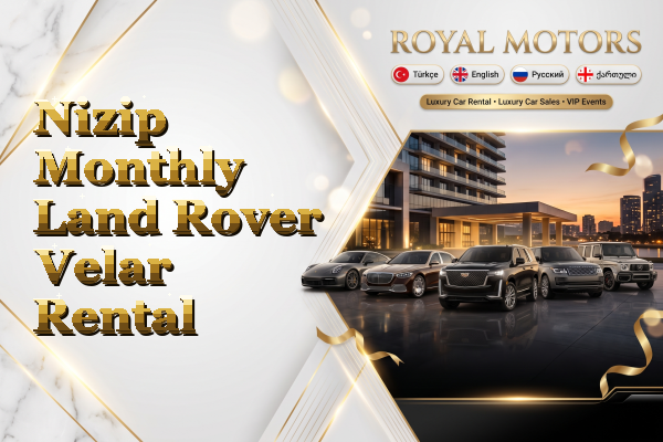 Nizip Monthly Land Rover Velar Rental
