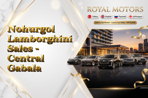 Nohurgol Lamborghini Sales - Central Gabala