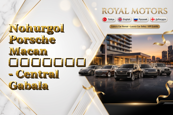 Nohurgol Porsche Macan გაყიდვა - Central Gabala