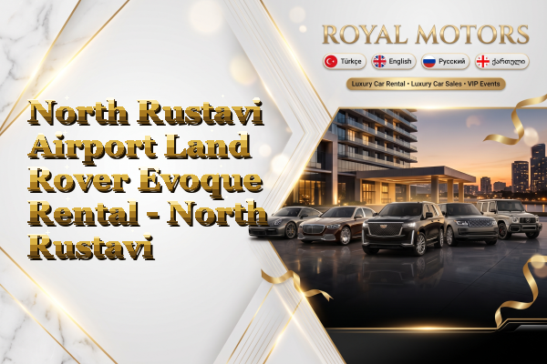 North Rustavi Airport Land Rover Evoque Rental - North Rustavi