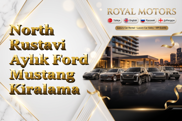 North Rustavi Aylık Ford Mustang Kiralama