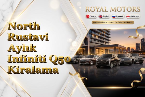 North Rustavi Aylık Infiniti Q50 Kiralama