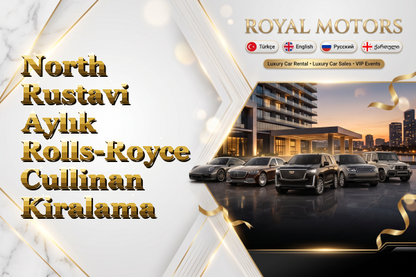 North Rustavi Aylık Rolls-Royce Cullinan Kiralama