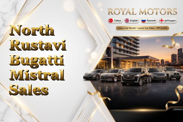 North Rustavi Bugatti Mistral Sales