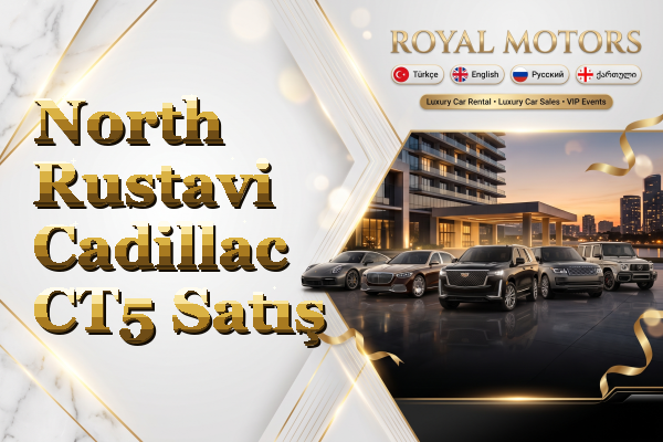 North Rustavi Cadillac CT5 Satış