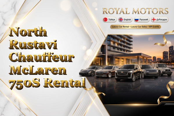 North Rustavi Chauffeur McLaren 750S Rental