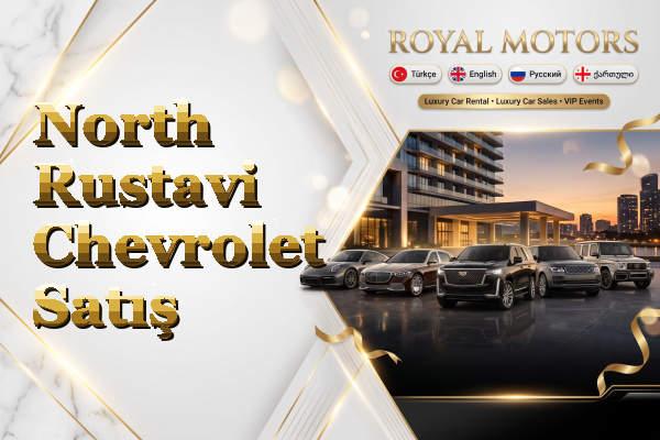 North Rustavi Chevrolet Satış