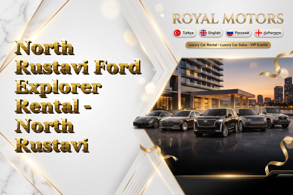North Rustavi Ford Explorer Rental - North Rustavi