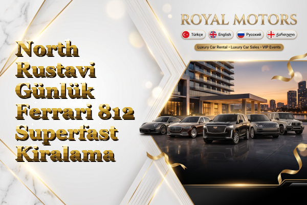 North Rustavi Günlük Ferrari 812 Superfast Kiralama