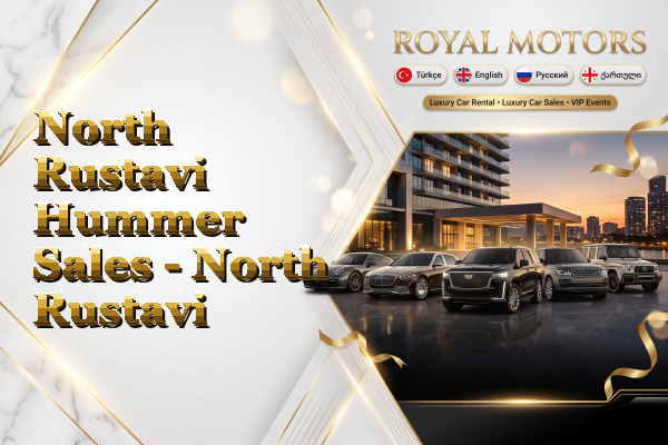North Rustavi Hummer Sales - North Rustavi