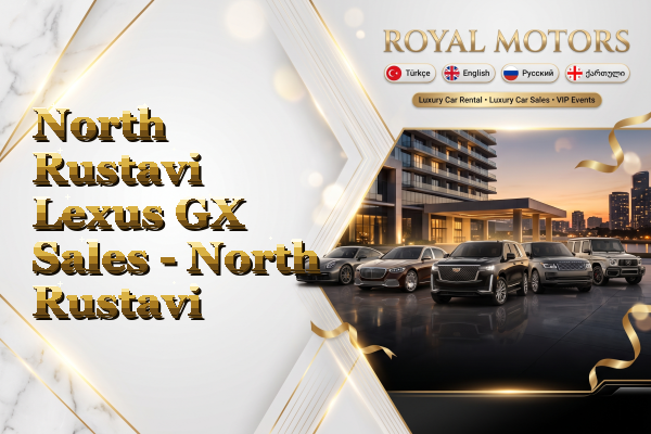 North Rustavi Lexus GX Sales - North Rustavi