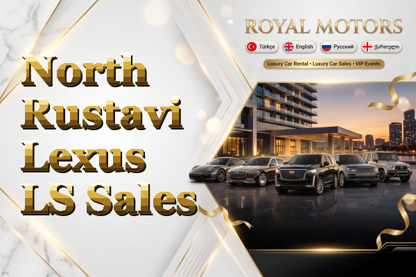 North Rustavi Lexus LS Sales