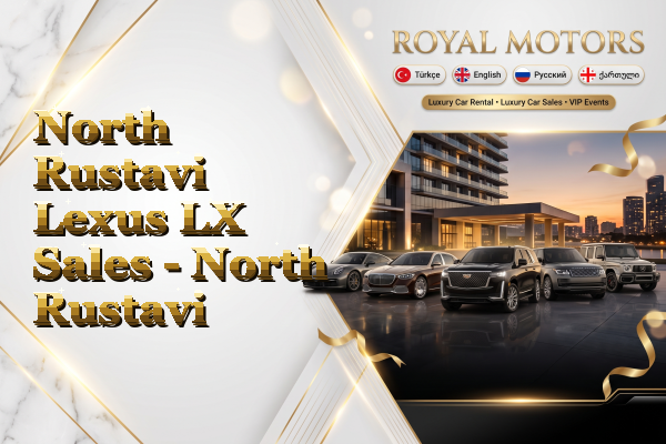 North Rustavi Lexus LX Sales - North Rustavi