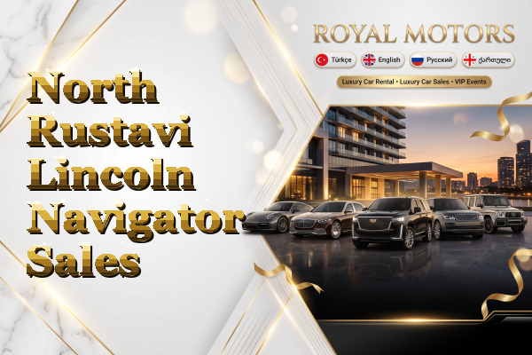 North Rustavi Lincoln Navigator Sales