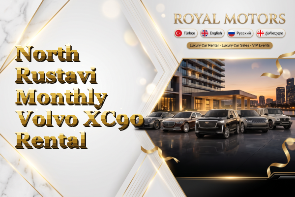 North Rustavi Monthly Volvo XC90 Rental